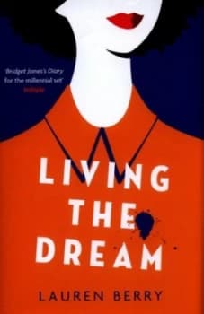 Living the Dream by Lauren Berry Hardback