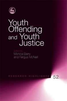 Youth Offending and Youth Justice by Monica Barry Paperback