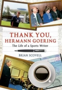 Thank You Hermann Goering by Brian Scovell Hardback