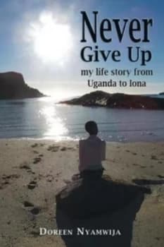 Never Give up by Doreen Nyamwija Book