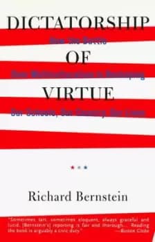 Dictatorship of virtue by Richard Bernstein