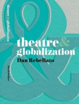 Theatre and Globalization by Mark Ravenhill Book