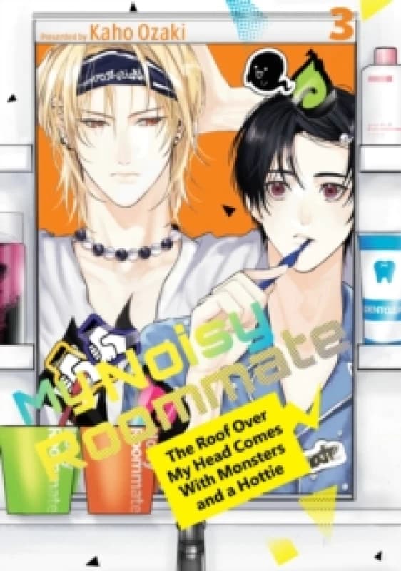 My Noisy Roommate: The Roof Over My Head Comes With Monsters and a Hottie 3 Paperback / softback