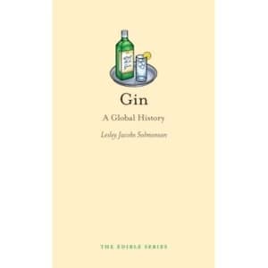 Gin : A Global History