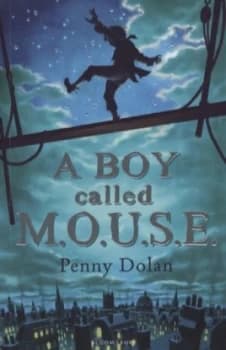 A Boy Called M.O.U.S.E by Penny Dolan Paperback