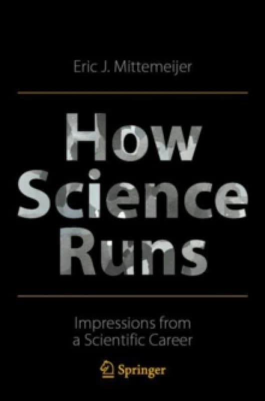 How Science Runs : Impressions from a Scientific Career Paperback / softback