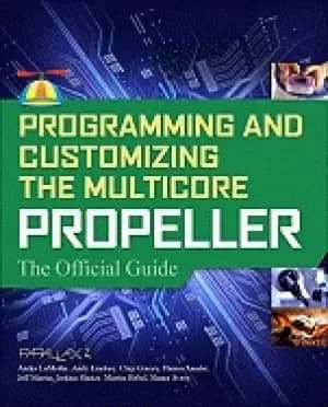 programming and customizing the multicore propeller microcontroller the off