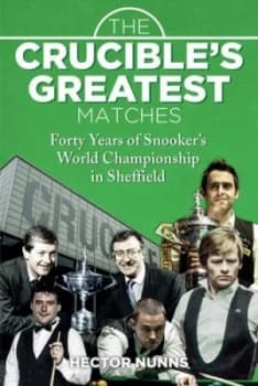 The Crucibles greatest matches by Hector Nunns