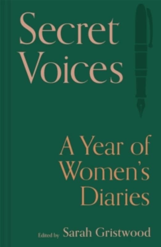 Secret Voices : A Year of Womens Diaries Hardback