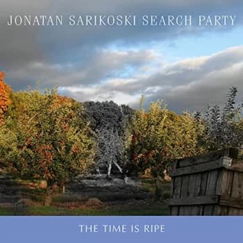 Jonatan Sarikoski Search Party - The Time Is Ripe CD