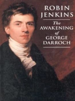 The Awakening of George Darroch by Robin Jenkins Paperback