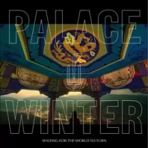 Waiting for the World to Turn by Palace Winter Vinyl Album
