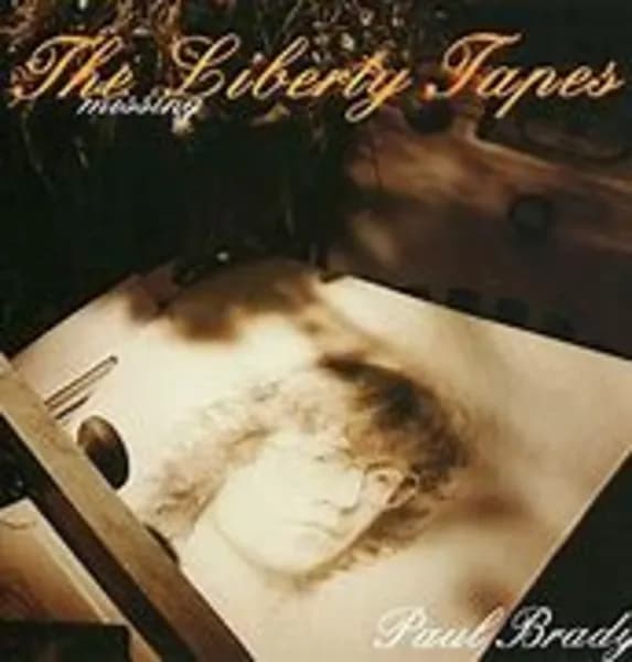 Missing Liberty tapes by Paul Brady CD Album