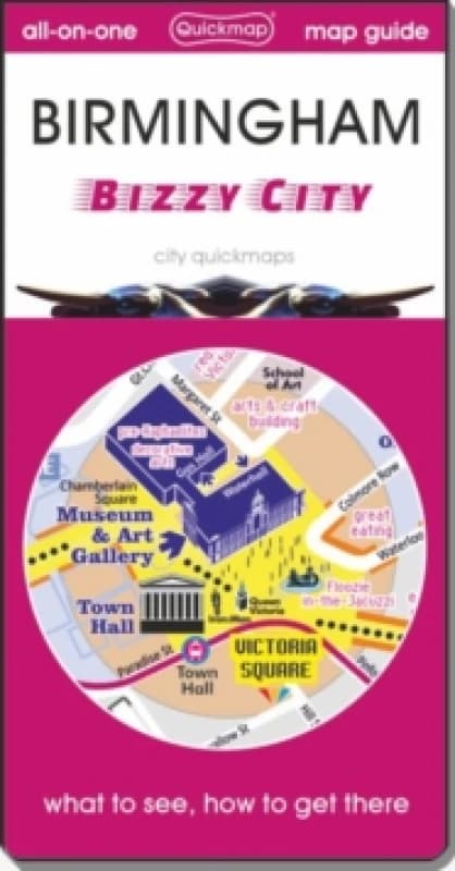 Birmingham bizzy city : Map guide of What to see & How to get there Sheet map, folded