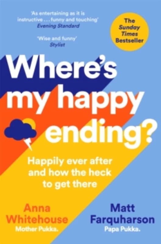 Where's My Happy Ending? Happily Ever After and How the Heck to Get There Paperback / softback