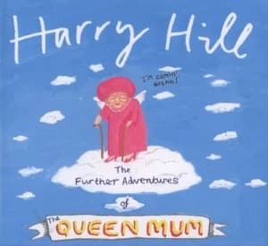 The Further Adventures of the Queen Mum by Harry Hill Hardback