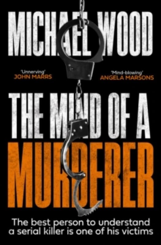 The Mind of a Murderer. Paperback. By Michael Wood Books