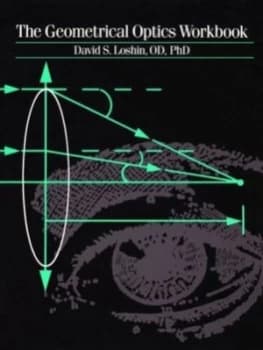 The Geometrical Optics Workbook by David S. Loshin Book