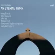 Anton Batagov: An Evening Hymn