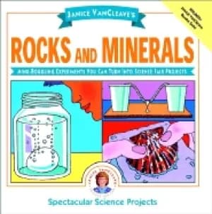 janice vancleaves rocks and minerals mind boggling experiments you can turn