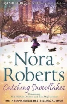 Catching Snowflakes by Nora Roberts Paperback