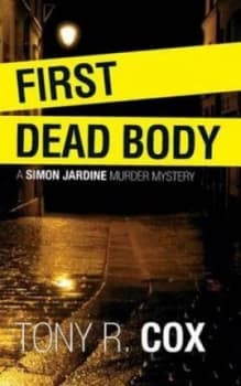 First Dead Body by Tony R. Cox Paperback