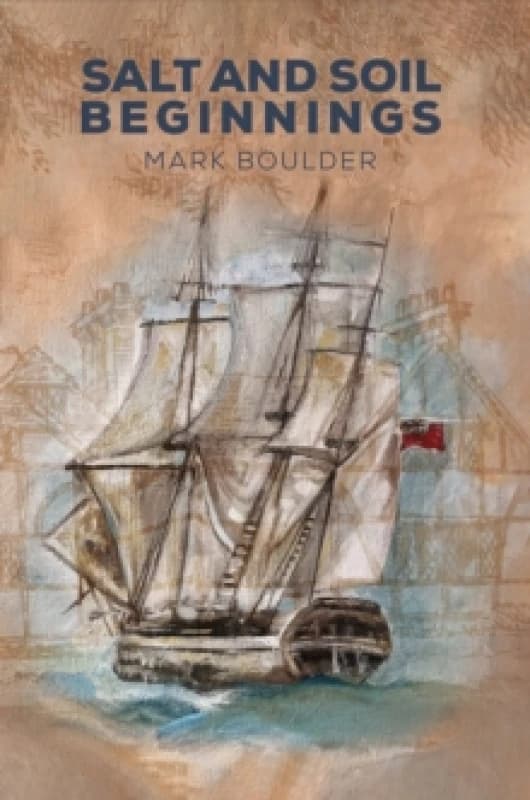 Salt and Soil - Beginnings. Paperback. By Mark Boulder Books