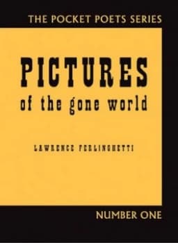 Pictures of the Gone World by Lawrence Ferlinghetti Book
