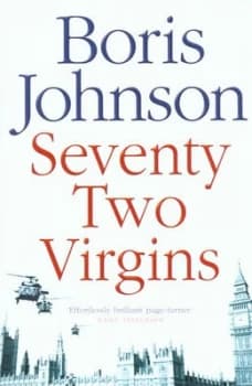 Seventy-Two Virgins by Boris Johnson Paperback