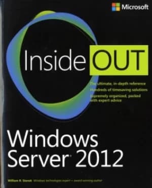 Windows Server 2012 inside out by William Stanek