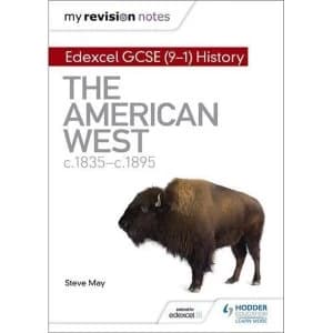 My Revision Notes: Edexcel GCSE (9-1) History: The American West, c1835-c1895 by Steve May (Paperback, 2017)