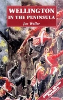 Wellington in the Peninsula 1808-1814. Paperback
