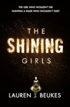 The Shining Girls by Lauren Beukes Paperback