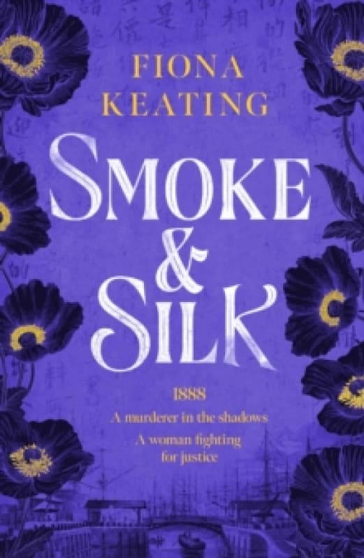 Smoke and Silk. Paperback. By Fiona Keating Books