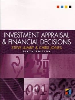 Investment Appraisal and Financial Decisions by Stephen Lumby and Chris Jones Book