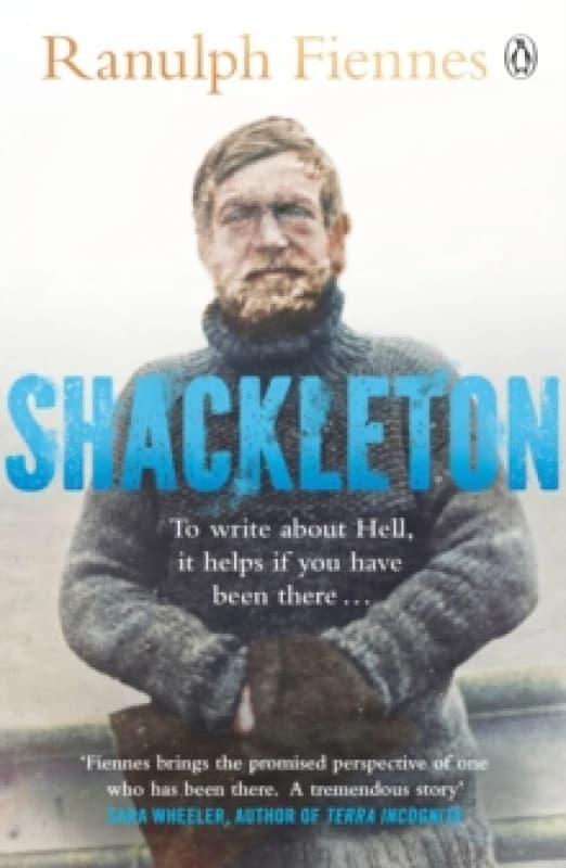Shackleton : Explorer. Leader. Legend. Paperback / softback