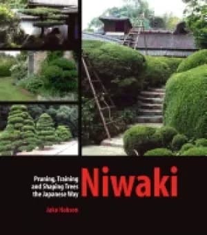 niwaki pruning training and shaping trees the japanese way