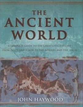 The Ancient World by John Haywood Hardback