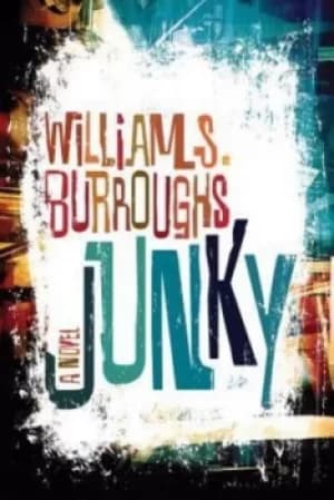 Junky by William S. Burroughs