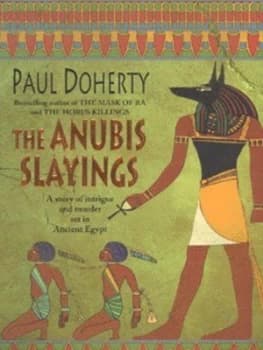 The Anubis Slayings by Paul Doherty Paperback