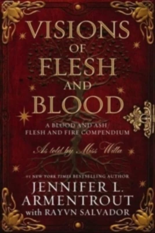Visions of Flesh and Blood : A Blood and Ash/Flesh and Fire Compendium Hardback