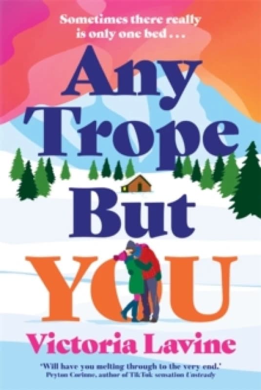 Any Trope But You : The perfect grumpy x sunshine romance for cosy season... Paperback / softback