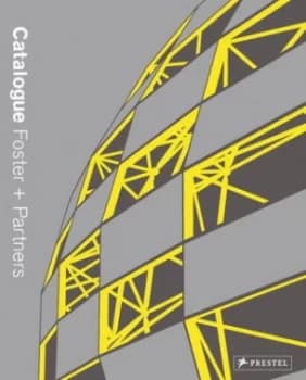 Catalogue Foster + Partners by Norman Foster Book