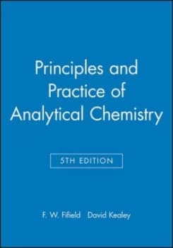 Principles and Practice of Analytical Chemistry by F. W. Fifield Paperback