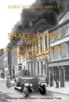 Shake Hands with a Connaught Ranger by John Michael Doyle Book