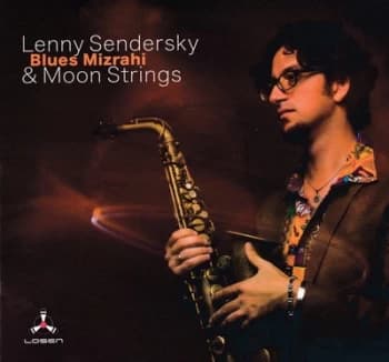 Blue Mizrahi by Lenny Sendersky & Moon Strings CD Album