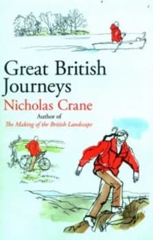 Great British Journeys by Nicholas Crane Book
