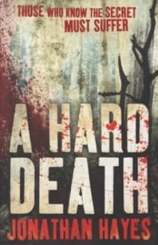 A Hard Death by Jonathan Hayes Book