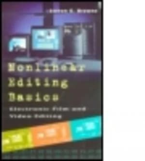 Nonlinear Editing Basics by Steven E. Browne Book