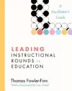 leading instructional rounds in education a facilitators guide